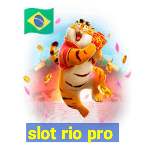 slot rio pro