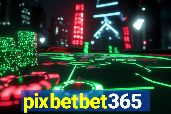 pixbetbet365