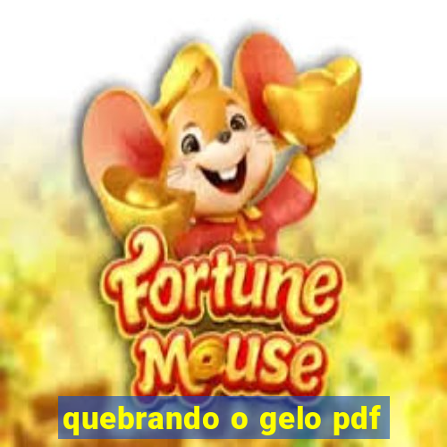 quebrando o gelo pdf