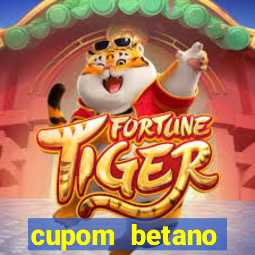 cupom betano rodadas gratis