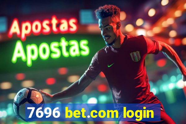 7696 bet.com login