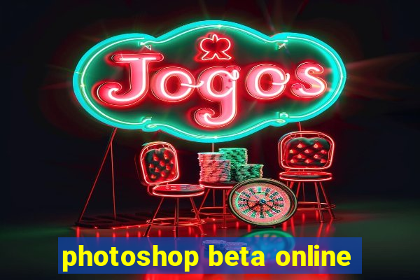 photoshop beta online