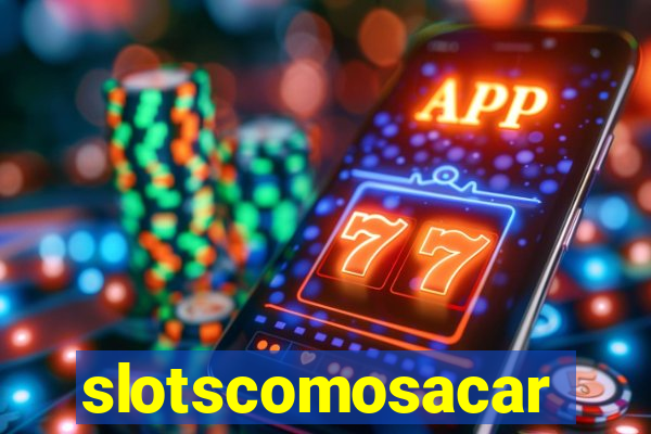 slotscomosacar