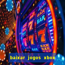 baixar jogos xbox 360 usando utorrent