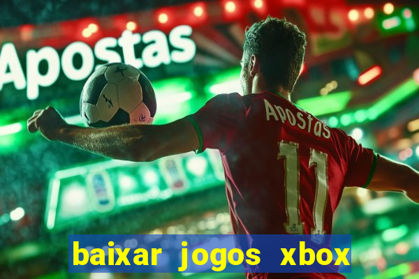 baixar jogos xbox 360 usando utorrent