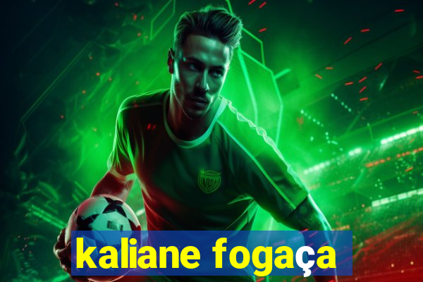 kaliane fogaça