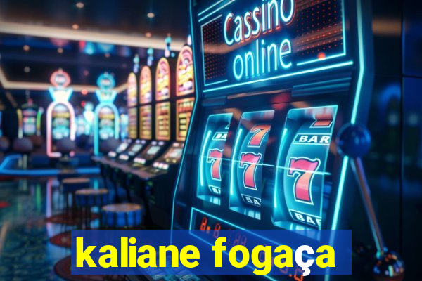 kaliane fogaça