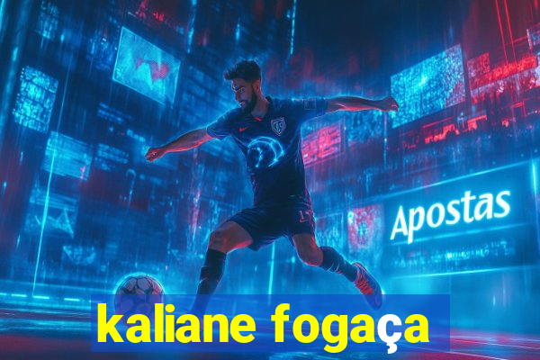 kaliane fogaça