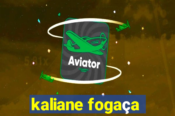 kaliane fogaça