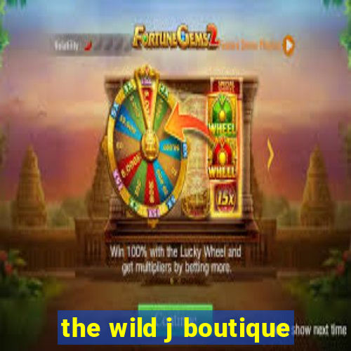 the wild j boutique