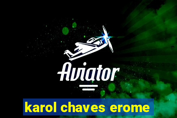 karol chaves erome