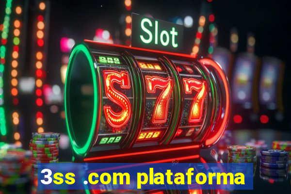 3ss .com plataforma