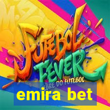 emira bet