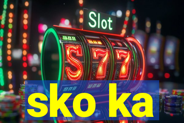 sko ka