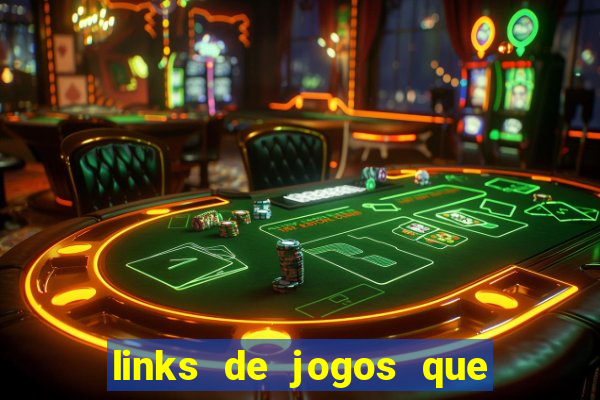 links de jogos que ganha dinheiro