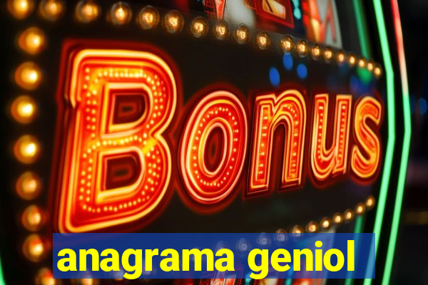 anagrama geniol