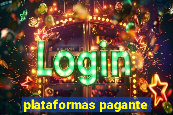 plataformas pagante