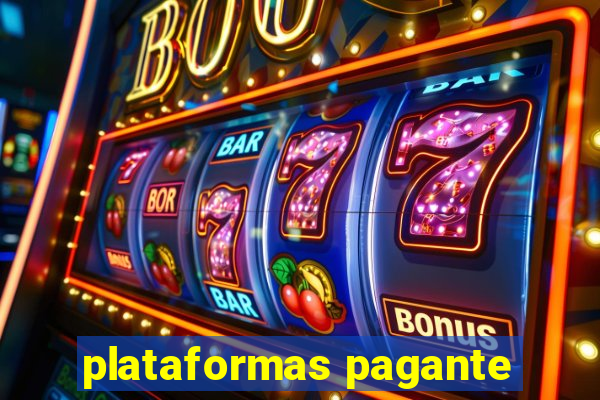 plataformas pagante