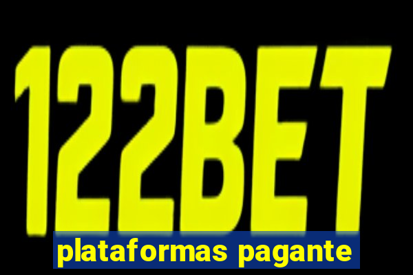 plataformas pagante