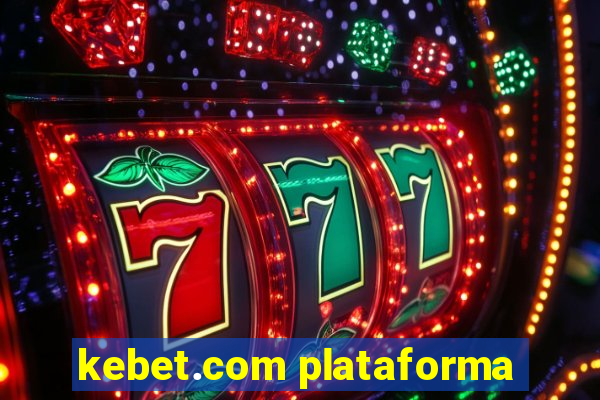 kebet.com plataforma