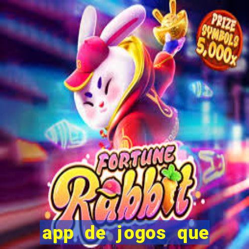 app de jogos que realmente pagam dinheiro