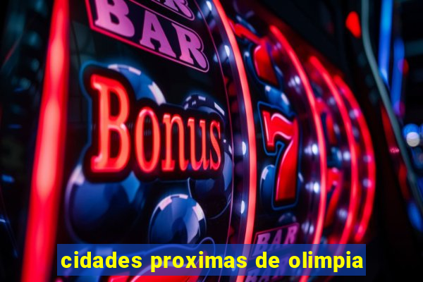 cidades proximas de olimpia