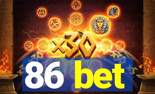 86 bet