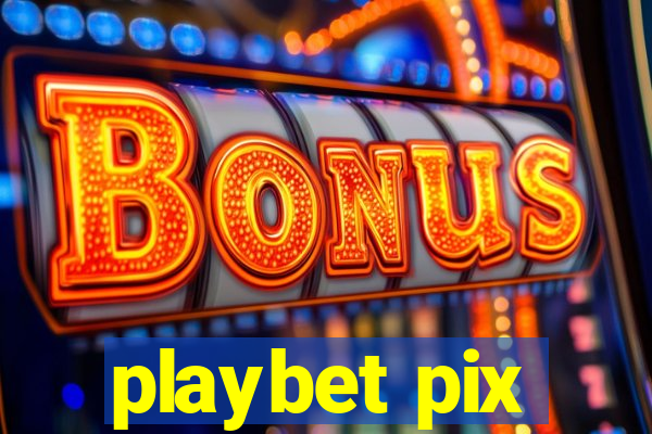 playbet pix