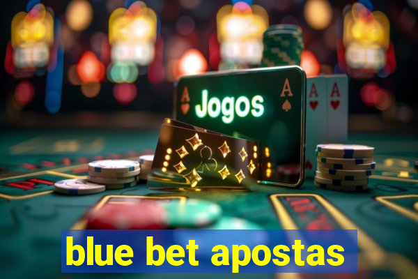 blue bet apostas