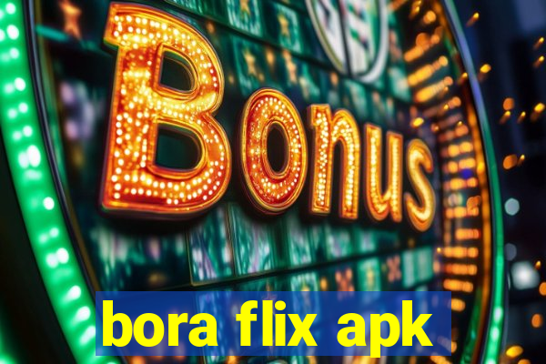 bora flix apk