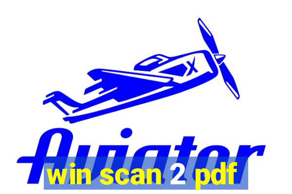 win scan 2 pdf