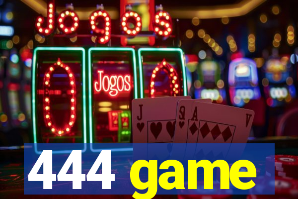 444 game