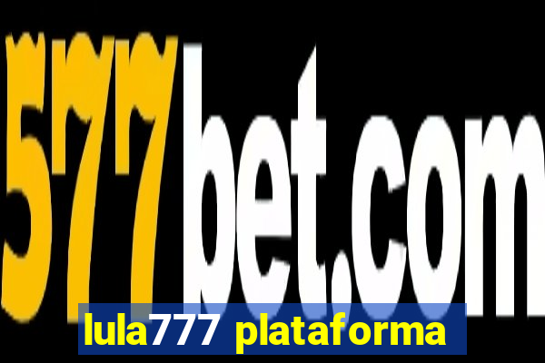 lula777 plataforma