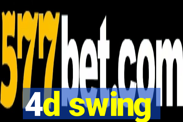 4d swing