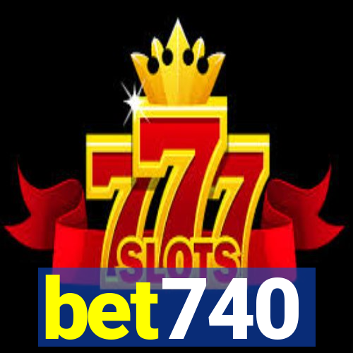 bet740