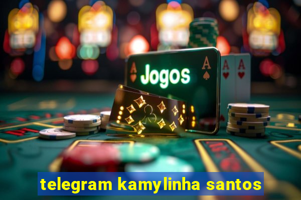 telegram kamylinha santos