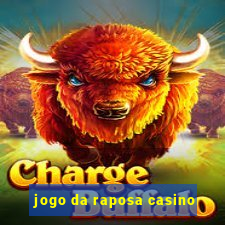 jogo da raposa casino