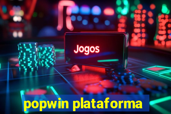 popwin plataforma