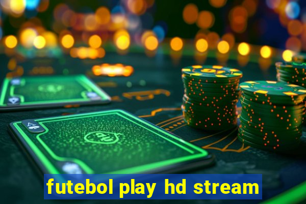 futebol play hd stream