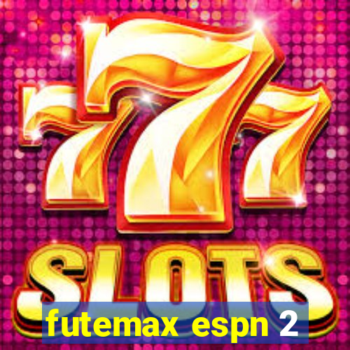 futemax espn 2