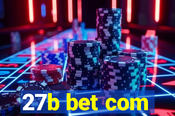 27b bet com