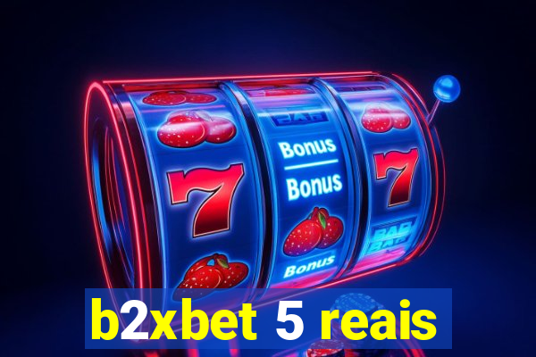 b2xbet 5 reais