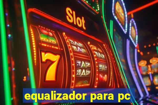 equalizador para pc