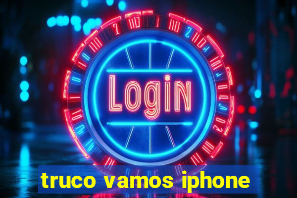 truco vamos iphone