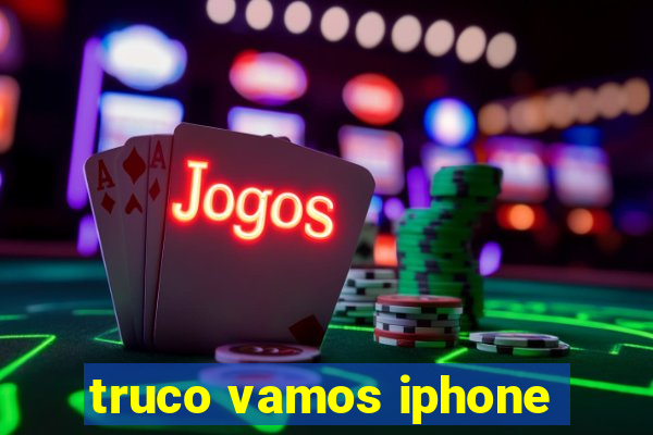 truco vamos iphone