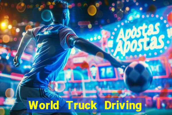 World Truck Driving Simulator Dinheiro Infinito tudo desbloqueado 2024