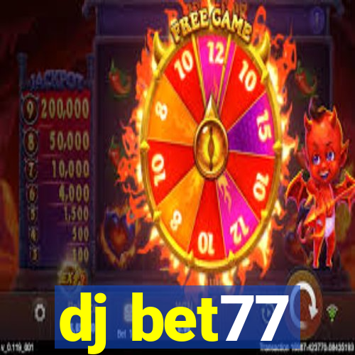 dj bet77