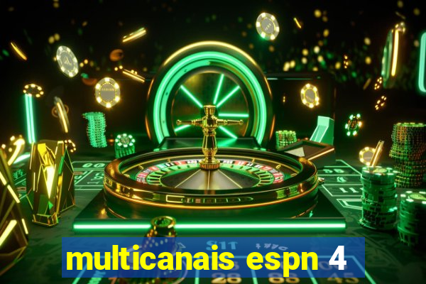 multicanais espn 4