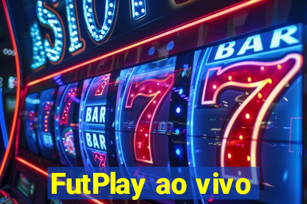 FutPlay ao vivo