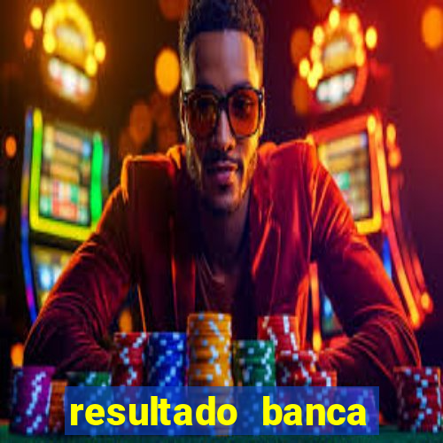 resultado banca caminho da sorte